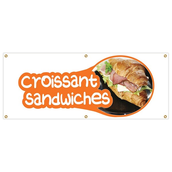 Croissant Sandwiches Banner Heavy Duty 13 Oz Vinyl with Grommets